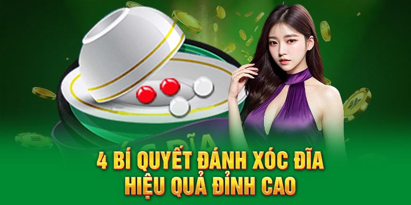 4 bí quyết đánh xóc đĩa hiệu quả đỉnh cao